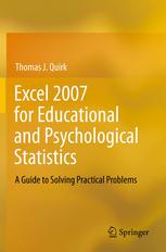 Excel 2007 For Educational And Psychological Statistics A Guide To Solving Practical Problems 1st Edition Thomas J Quirk Auth