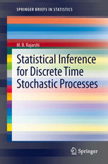 Statistical Inference For Discrete Time Stochastic Processes 1st Edition M B Rajarshi Auth