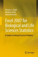 Excel 2007 For Biological And Life Sciences Statistics A Guide To Solving Practical Problems 1st Edition Thomas J Quirk