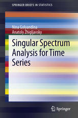 Singular Spectrum Analysis For Time Series 1st Edition Nina Golyandina