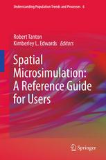 Spatial Microsimulation A Reference Guide For Users 1st Edition Robert Tanton