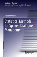 Statistical Methods For Spoken Dialogue Management 1st Edition Blaise Thomson Auth