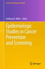 Epidemiologic Studies In Cancer Prevention And Screening 1st Edition Roy Cameron