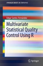 Multivariate Statistical Quality Control Using R 1st Edition Edgar Santosfernndez Auth