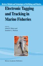 Electronic Tagging And Tracking In Marine Fisheries Proceedings Of The Symposium On Tagging And Tracking Marine Fish With Electronic Devices February 711 2000 Eastwest Center University Of Hawaii 1st Edition John Sibert Auth