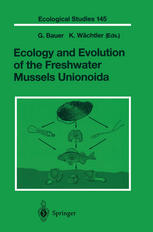 Ecology And Evolution Of The Freshwater Mussels Unionoida 1st Edition Gerhard Bauer Auth
