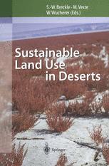 Sustainable Land Use In Deserts 1st Edition Siegmarw Breckle