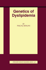 Genetics Of Dyslipidemia 1st Edition Pascale Benlian Auth