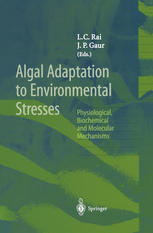 Algal Adaptation To Environmental Stresses Physiological Biochemical And Molecular Mechanisms 1st Edition G E Fogg Auth