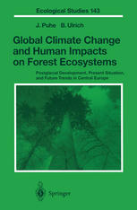 Global Climate Change And Human Impacts On Forest Ecosystems Postglacial Development Present Situation And Future Trends In Central Europe 1st Edition Dr Joachim Puhe