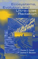 Ecosystems Evolution And Ultraviolet Radiation 1st Edition Charles S Cockell Auth