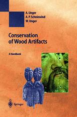 Conservation Of Wood Artifacts A Handbook 1st Edition Dr Rer Nat Achim Unger