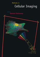 Methods In Cellular Imaging Keith Berland Auth Ammasi Periasamy Phd Eds