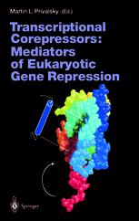 Transcriptional Corepressors Mediators Of Eukaryotic Gene Repression 1st Edition F D Urnov