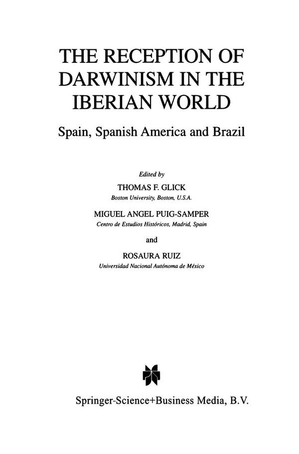 The Reception Of Darwinism In The Iberian World Spain Spanish America And Brazil 1st Edition Thomas F Glick