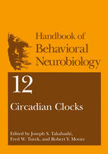 Circadian Clocks 1st Edition Fred W Turek Joseph S Takahashi Auth