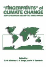 Fingerprints Of Climate Change Adapted Behaviour And Shifting Species Ranges 1st Edition Gianreto Walther Auth
