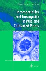 Incompatibility And Incongruity In Wild And Cultivated Plants 2nd Edition Professor Dreux De Nettancourt Auth