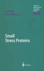 Small Stress Proteins 1st Edition Guido Kappé Jack A M Leunissen