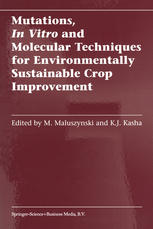 Mutations In Vitro And Molecular Techniques For Environmentally Sustainable Crop Improvement 1st Edition B P Forster Auth
