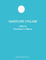 Guanylate Cyclase Rameshwar K Sharma Auth Rameshwar K Sharma Eds