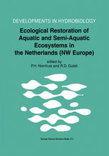 Ecological Restoration Of Aquatic And Semiaquatic Ecosystems In The Netherlands Nw Europe 1st Edition P H Nienhuis