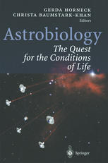 Astrobiology The Quest For The Conditions Of Life 1st Edition Baruch S Blumberg Auth