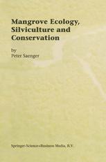 Mangrove Ecology Silviculture And Conservation 1st Edition Peter Saenger Auth