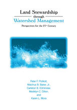 Land Stewardship Through Watershed Management Perspectives For The 21st Century 1st Edition Peter F Ffolliott
