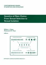 Genetics Of Mate Choice From Sexual Selection To Sexual Isolation 1st Edition William J Etges Auth