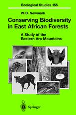 Conserving Biodiversity In East African Forests A Study Of The Eastern Arc Mountains 1st Edition William D Newmark Auth