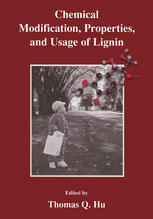 Chemical Modification Properties And Usage Of Lignin 1st Edition Stphanie Baumberger Auth