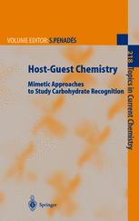 Hostguest Chemistry Mimetic Approaches To Study Carbohydrate Recognition 1st Edition Benjamin T Houseman