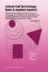 Animal Cell Technology Basic Applied Aspects Proceedings Of The Thirteenth Annual Meeting Of The Japanese Association For Animal Cell Technology Jaact Fukuokakaratsu November 1621 2000 1st Edition Hiroyuki Mizuguchi