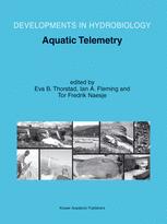 Aquatic Telemetry Proceedings Of The Fourth Conference On Fish Telemetry In Europe 1st Edition P R Almeida