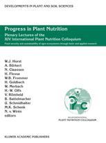 Progress In Plant Nutrition Plenary Lectures Of The Xiv International Plant Nutrition Colloquium Food Security And Sustainability Of Agroecosystems Through Basic And Applied Research 1st Edition Ismail Cakmak Auth