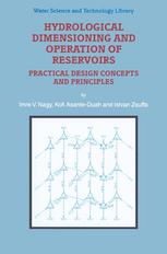 Hydrological Dimensioning And Operation Of Reservoirs Practical Design Concepts And Principles 1st Edition Imre V Nagy