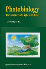 Photobiology The Science Of Light And Life 1st Edition Lars Olof Bjrn Auth