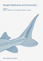 Sturgeon Biodiversity And Conservation 1st Edition Eugene K Balon
