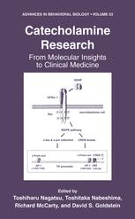 Catecholamine Research From Molecular Insights To Clinical Medicine 1st Edition Toshiharu Nagatsu Auth