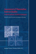 Assessment Of Mammalian Embryo Quality Invasive And Noninvasive Techniques 1st Edition Mina Alikani
