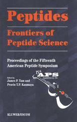 Peptides Frontiers Of Peptide Science Proceedings Of The Fifteenth American Peptide Symposium June 1419 1997 Nashville Tennessee Usa 1st Edition Shumpei Sakakibara Auth