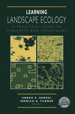 Learning Landscape Ecology A Practical Guide To Concepts And Techniques 1st Edition Robert V Oneill