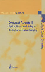 Contrast Agents Ii Optical Ultrasound Xray And Radiopharmaceutical Imaging 1st Edition Kai Licha Auth