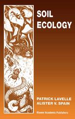 Soil Ecology 1st Edition Patrick Lavelle Alister V Spain Auth