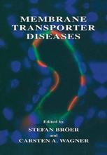 Membrane Transporter Diseases 1st Edition Stefan Brer Carsten A Wagner Auth