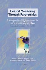 Coastal Monitoring Through Partnerships Proceedings Of The Fifth Symposium On The Environmental Monitoring And Assessment Program Emap Pensacola Beach Fl Usa April 2427 2001 1st Edition Brock B Bernstein
