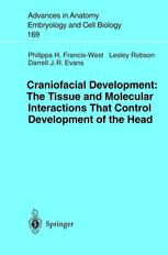 Craniofacial Development The Tissue And Molecular Interactions That Control Development Of The Head 1st Edition Dr P H Franciswest