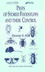 Pests Of Stored Foodstuffs And Their Control 1st Edition Dennis S Hill Auth