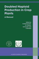 Doubled Haploid Production In Crop Plants A Manual 1st Edition K J Kasha